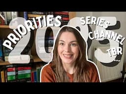 2025 PRIORITIES | Series to start, finish and binge