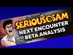 Serious Sam: Next Encounter | Pre-Release Analysis