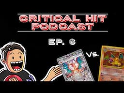 CRITICAL HIT PODCAST Ep. 6 - Should They Stay, Or Should They Go?