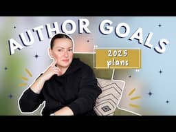 Author Goals for 2025 | Writing, Coaching, and Creative Adventures Ahead!