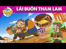 LÁI BUÔN THAM LAM - PHIM HOẠT HÌNH - TRUYỆN CỔ TÍCH - HOẠT HÌNH GIẢI TRÍ - TỔNG HỢP PHIM HAY