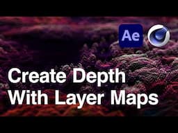 Creating Depth with Layer Maps In After Effects and C4d