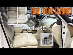 How To Dye Leather Car Seats Like A Pro! DIY Using Seat Doctors Leather Dye!!