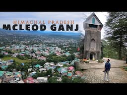 McLeod Ganj | Land Of Dalai Lama | Must-Visit Places | Tour Guide | Himachal Pradesh