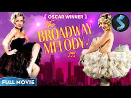 First Oscar-Winning Musical! | Romance Drama | Full Movie | The Broadway Melody (1929)