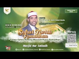 Safari Tarhib Ramadhan | Ustadz. Tgk. Dr. H. Amri Fatmi Anziz. Lc.,MA | Masjid Nur Setiasih