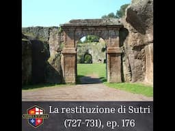 La restituzione di Sutri (727-731), ep. 176