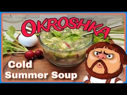 5 MINUTE COLD SUMMER OKROSHKA SOUP - Quick Recipe to Beat the Heat