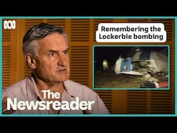 The Lockerbie Bombing (Pan Am Flight 103) | The Newsreader | ABC iview