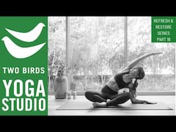 35 Minute Yoga Slow Flow - Refresh & Restore Series part 19