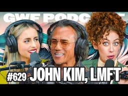 How Do You Fight Without Fighting? w/ John Kim (@theangrytherapist) | Guys We F****d Podcast Ep. 629