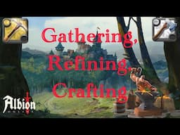 [Albion Online] Gathering, Refining, and Crafting