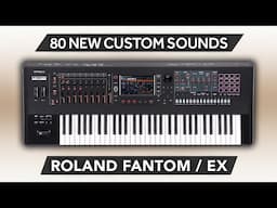 FANTOM EXPANDED ♫ 80 Premium Sounds ► ROLAND FANTOM EX