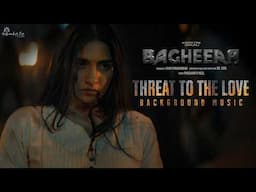 Bagheera-THREAT TO THE LOVE  | BGM | Action-Packed Thriller Music | B Ajaneesh Loknath| HombaleFilms