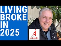 Living Broke in 2025 – Here’s the Proof