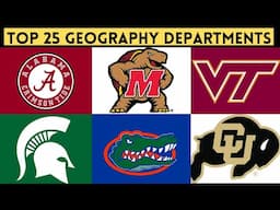 Ranking the Top 25 Best Geography Departments