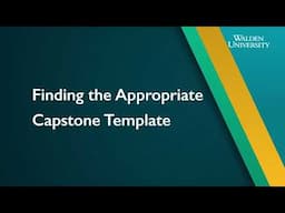 Capstone Formatting: Finding the Appropriate Capstone Template