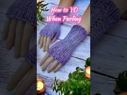 How to YO when making a purl stitch or how to yarn over in knitting a purl stitch #knitting #knit