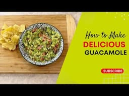 Delicious Guacamole Recipe for Super Bowl Sunday. Healthy Party Food.