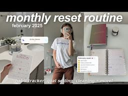 FEBRUARY MONTHLY RESET | *productive* deep clean, life reset, goal setting + habit tracker