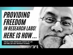 Providing freedom in research labs: why it's important, how to do it, and what are the risks