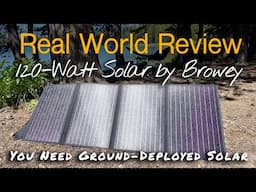 You Need Ground-Deployed Solar On The Road // Browey 120W Portable Solar Panel Review