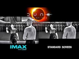 Dune: Part Two IMAX® Screen vs. Standard Screen