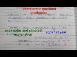 Operators in quantum mechanics | operators in quantum physics | operators rgpv