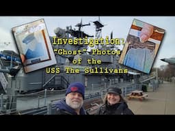 Investigation: Ghost Photos of the USS The Sullivans