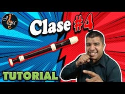 Como tocar flauta- Clase 4 para principiantes