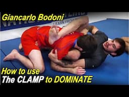 Giancarlo Bodoni's Favorite Ways to Get the Clamp in Jiu Jitsu