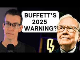 Is Warren Buffett Warning Us About 2025?