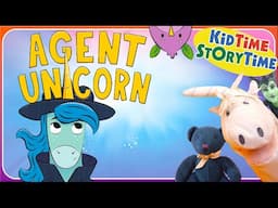 Agent UNICORN ~ unicorn books read aloud