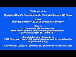 Update January 30, 2025 - Douglas Bloch's Celebration of Life Event