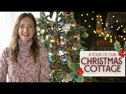 CHRISTMAS COTTAGE TOUR | Cozy, slow, & simple.