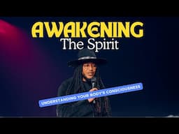 Awakening the Spirit: Understanding Your Body's Consciousness | PROPHET LOVY L. ELIAS