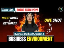 Business Environment | One Shot | Class 12 | Business Studies