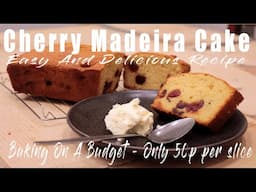 Cherry Madeira Cake Easy And Delicious Recipe