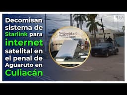 ¡De no creerse! Reos tenían un sistema de Starlink para internet en el Penal Aguaruto en Culiacán