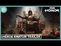 For Honor: Héroe Kathun Tráiler