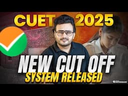 CUET 2025 New Cut-Off System Explained – Major Changes You Can't Miss!