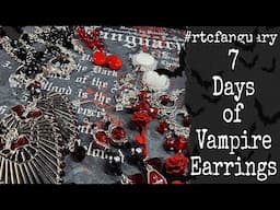 #rtcfanguary Earring Bash! - 7 Days of Vampire Themed Earrings