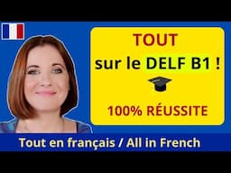 DELF B1 examen présentation🎓Tout savoir sur le DELF B1 ! 🎓 100% Réussite ! SUBTITLES