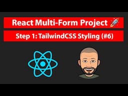 React JS Multi Step Form   Step 1 Tailwindcss Styling #6