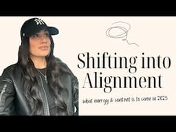 Shifting into Alignment | Stepping into our higher selves in 2025 | #alignment   #higherself