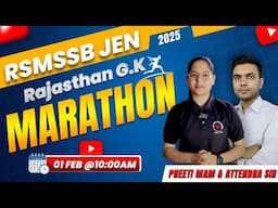 RSMSSB JEN 2025 | Rajasthan G.K | RSMSSB JEN 2025 Marathon Class By Preeti Mam & Attendra Sir