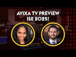 AVIXA TV previews ISE 2025!