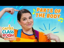 Parts Of The Body | Caitie's Classroom Sing-Along Show | Education Songs for Kids!