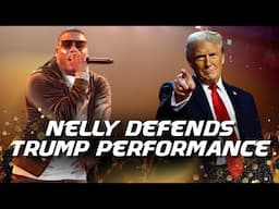 Nelly Responds To Backlash For Performing For President Trump