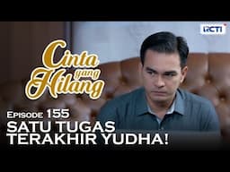 Selesai sudah! Ini Rencana terakhir Yuda? |🔴LIVE STREAM | CINTA YANG HILANG | EPISODE 155